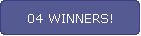 04 WINNERS!