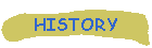HISTORY