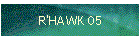 R'HAWK 05