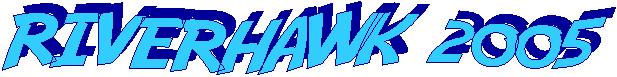 RIVERHAWK 2005