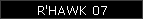 R'HAWK 07