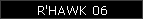 R'HAWK 06