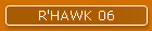 R'HAWK 06